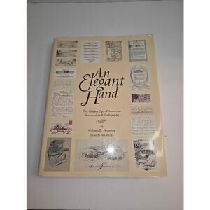 An Elegant Hand: The Golden Age of American Penmanship & Calligraphy Henning